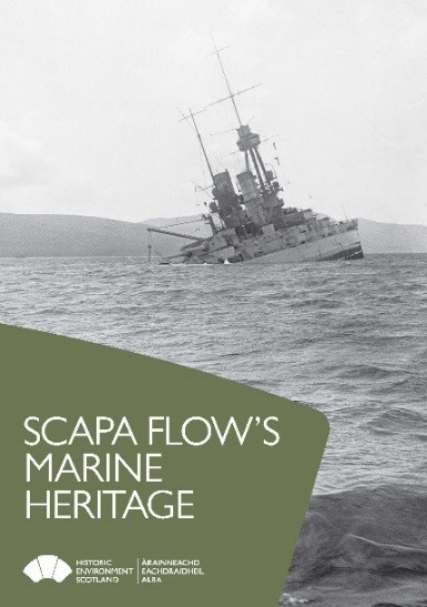 The cover of a Historic Environment Scotland publication entitled Scapa Flow's Marine Heritage