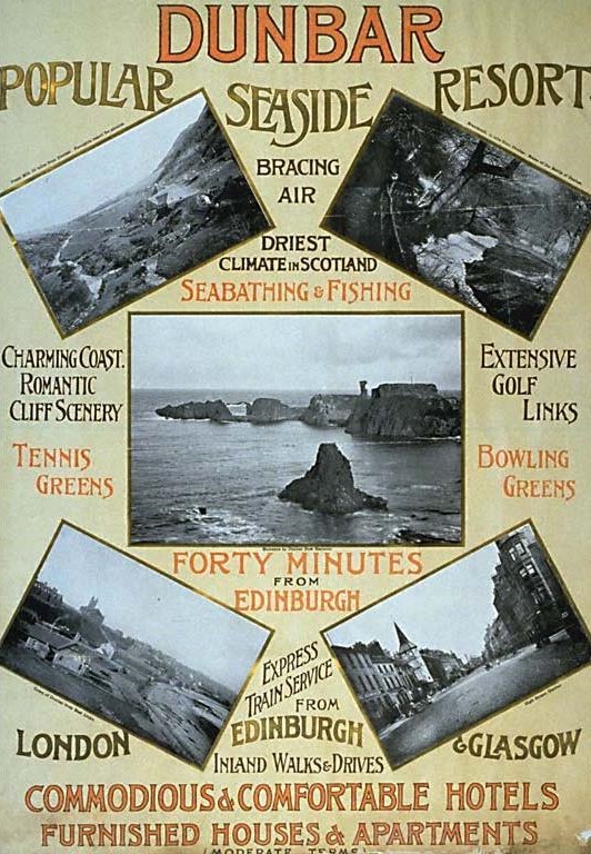 A vintage travel poster advertising Dunbar as a popular seaside resort. There are photos of the high street and the castle ruins and promises of bracing air, romantic cliff scenery and the driest climate in Scotland.